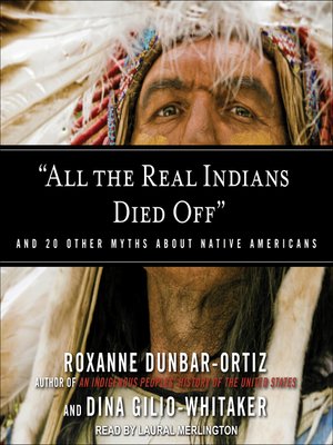 cover image of "All the Real Indians Died Off"